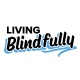 Living Blindfully