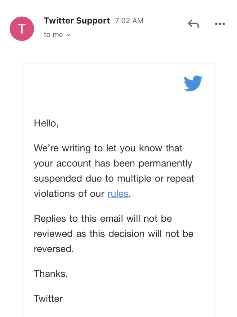 Email saying I’m permanently banned from twitter 