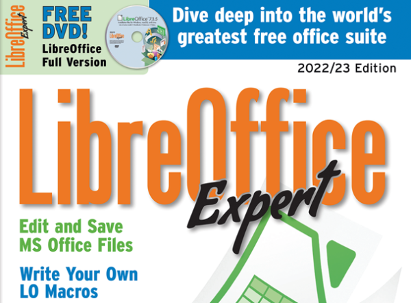 LibreOffice Expert 2022/23 Edition: Dive deep into the world's greatest free office suite. FREE DVD! LibreOffice Full Version