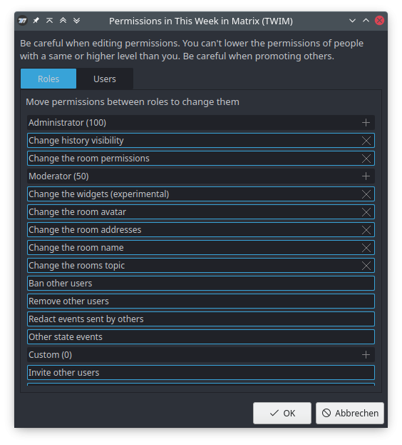 Room permission editor in Nheko. It has 2 tabs, one for roles, one for users. In the roles tab you can drag and drop permissions between the different roles. In the users tab you can drag and drop users between roles.