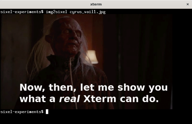 Screenshot of xterm with the command "img2sixel cyrus_vail1.jpg", followed by a graphic meme featuring Cyvus Vail, the powerful demon warlock from Buffy the Vampire Slayer, with caption "Now, then, let me show you what a *real* Xterm can do."