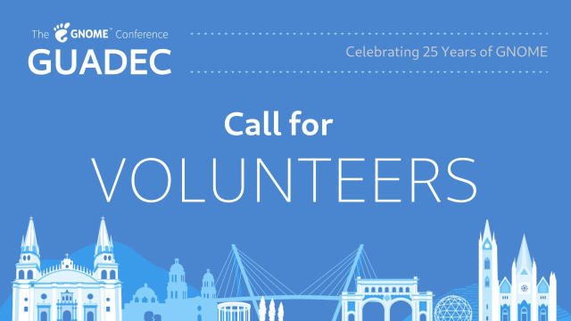 GUADEC call for volunteers
