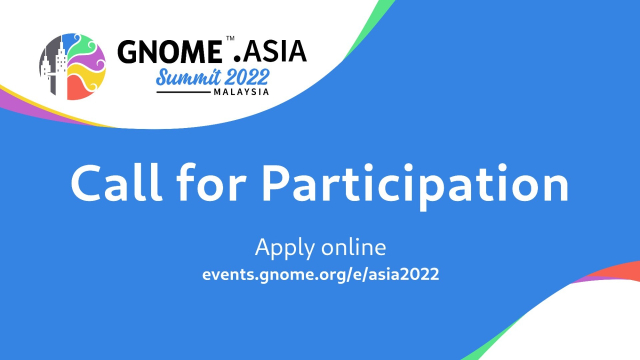 GNOME Asia 2022, call for participation. Apply online