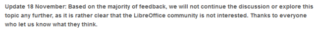 Update 18 November: Based on the majority of feedback, we will not continue the discussion or explore this topic any further, as it is rather clear that the LibreOffice community is not interested. Thanks to everyone who let us know what they think.