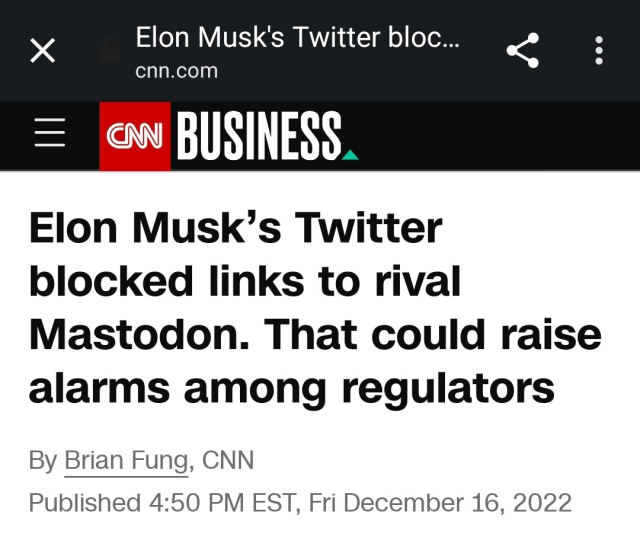 "Elon Musk’s Twitter blocked links to rival Mastodon. That could raise alarms among regulators

By Brian Fung, CNN"