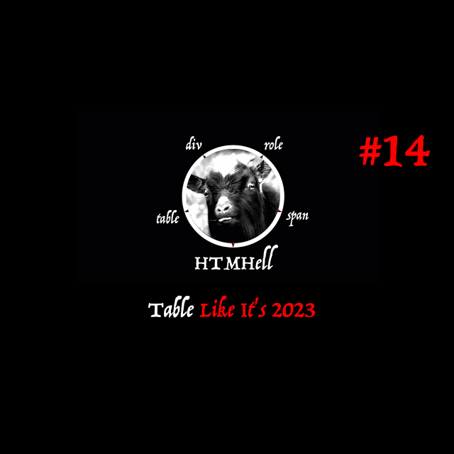 Table Like It's 2023 - HTMHell