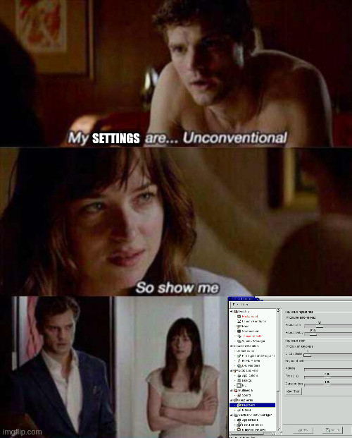 The 50 Shades of Gray "my desires are unconventional" meme, with Gray saying "my settings are… unconventional", Anastasia asking him to show her, and Gray showing Anastasia a screenshot of the GNOME 1.4 control centre, open to the Keyboard setting, allowing you to set the pitch of the keyboard bell, down to the hertz, and its duration, down to the millisecond. You know, just in case you cared.