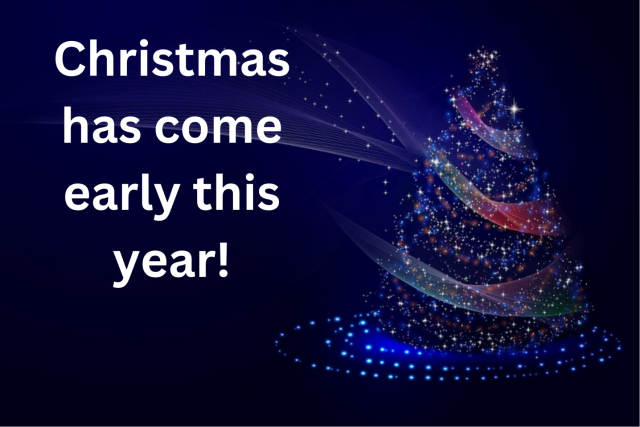 Christmas has come early this year!