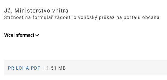 Snímek obrazovky obsahující informace o datové zprávě. Nahoře: Já, Ministerstvo vnitra: Stížnost na formulář žádosti o voličský průkaz na portálu občana
Dole: PRILOHA.PDF | 1.51 MB