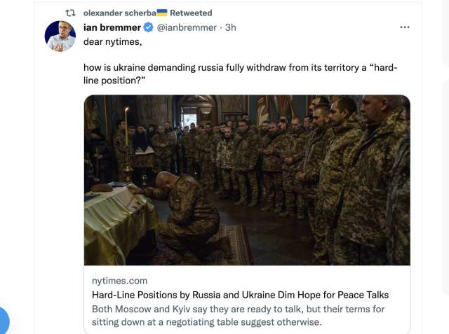 NY Times: "Hard-Line Positions by Russia and Ukraine Dim Hope for Peace Talks
Both Moscow and Kyiv say they are ready to talk, but their terms for sitting down at a negotiating table suggest otherwise.