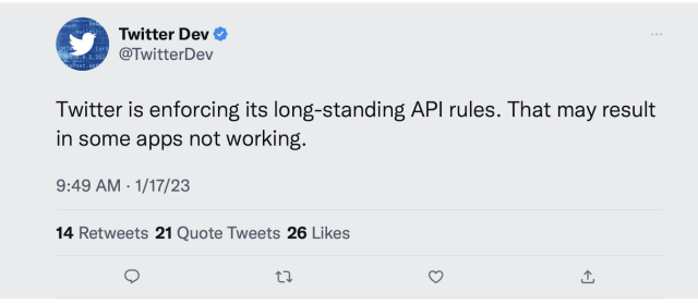 Tweet from @TwitterDev: "Twitter is enforcing its long-standing API rules. That may result in some apps not working."