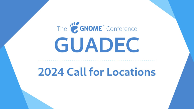 GUADEC 2024 call for locations