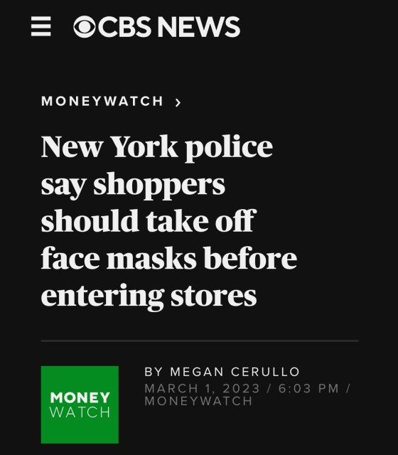 CBS: New York police say shoppers should take off face masks before entering stores