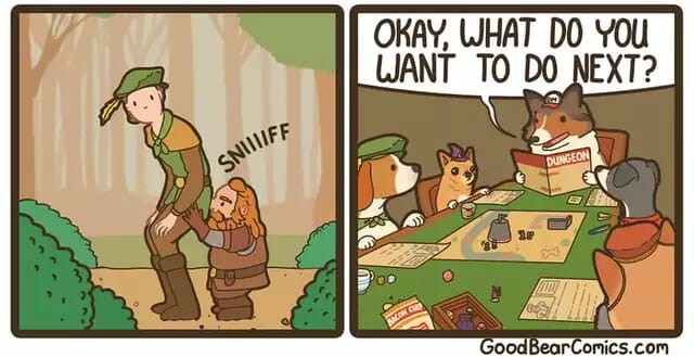 Zwei Bilder im Cartoon-Stil. Auf dem ersten sieht man einen Fantasy-Zwerg, der einem verdutzten Menschen am Po schnüffelt. Auf dem zweiten eine Gruppe Hunde beim Pen and Paper-Rollenspiel. Der Spielleitungshund fragt "Okay, what do you want to do next?"