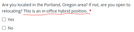 "Are you located In the Portland, Oregon area? If not, are you open to relocating? This is an in-office hybrid position."