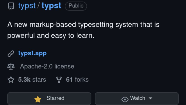 A screenshot of the typst/typst repository on GitHub, showing 5.3k stars and 61 forks, as of March 22, 2023.

Description: "A new markup-based typsetting system that is powerful and easy to learn."

The typst page link is also shown: https://typst.app 

As is the license: Apache-2.0