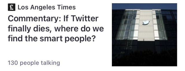 I Los Angeles Times Commentary: If Twitter finally dies, where do we find the smart people?