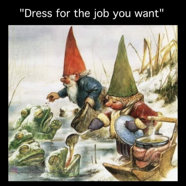 Painting of a gnome couple feeding frogs in a pond. Caption - Dress for the job you want
