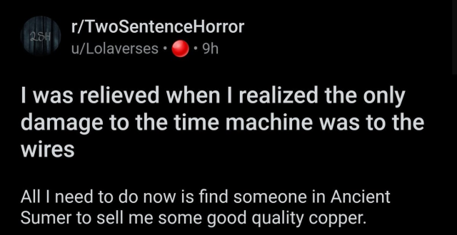 I was relieved when I realized the only damage to the time machine was to the wires. All I need to do now is find someone in Ancient Sumer to sell me some good quality copper...
