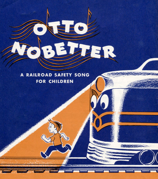 Cover for a jingle reading "OTTO NOBETTER: A railroad safety song for children". It shows a child running down the train tracks away from a train.