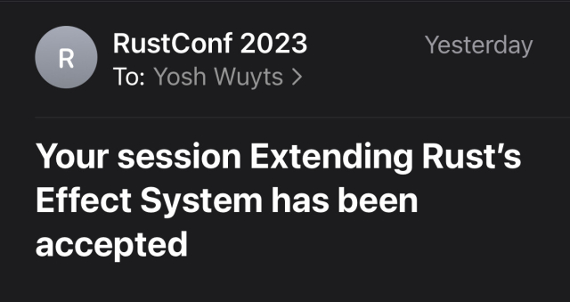 A screenshot of an email from RustConf with the topic: “Your session Extending Rust’s Effect System has been accepted”