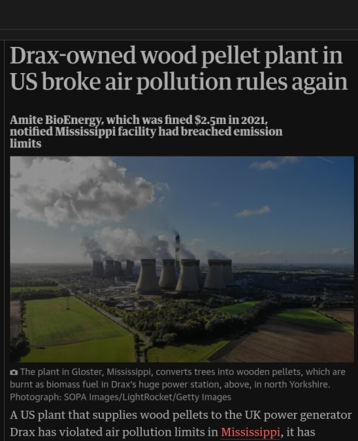 Drax-owned wood pellet plant in US broke air pollution rules again Amite BioEnergy, which was fined $2.5m in 2021, notified Mississippi facility had breached emission limits - A S I ] ~ [ ] oo g ,‘»‘A,; ., E e s % = Iy T N a The plant in Gloster, M\ssisgiapi, converts trees into wooden pellets, which are burnt as biomass fuel in Drax's huge power station, above, in north Yorkshire. Photograph: SOPA Images/LightRocket/Getty Images A US plant that supplies wood pellets to the UK power generator Drax has violated air pollution limits in Mississippi, it has 