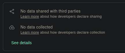 "Data Safety" section of the app on Google Play, saying "No data shared with third parties. No data collected"
