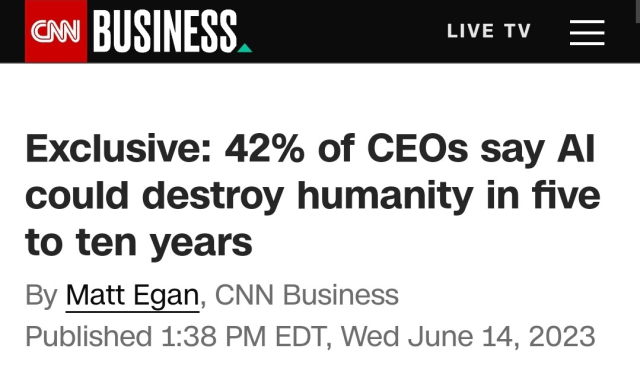 CNN headline that reads: Exclusive: 42% of CEOs say AI could destroy humanity in five to ten years