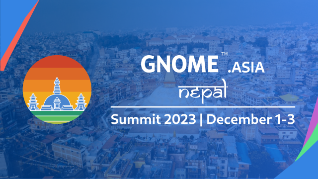 GNOME.Asia Nepal. Summit 2023, Dec 1-3