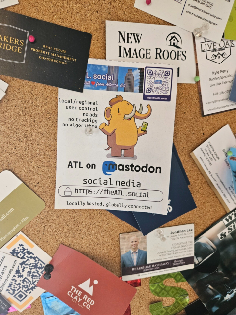 A flyer for an ATL centric mastodon server. (Seen well outside atlanta) 