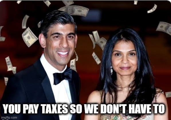 Picture of Rishi Sunak and his wife.  Caption reads:
You pay taxes so we don't have to
