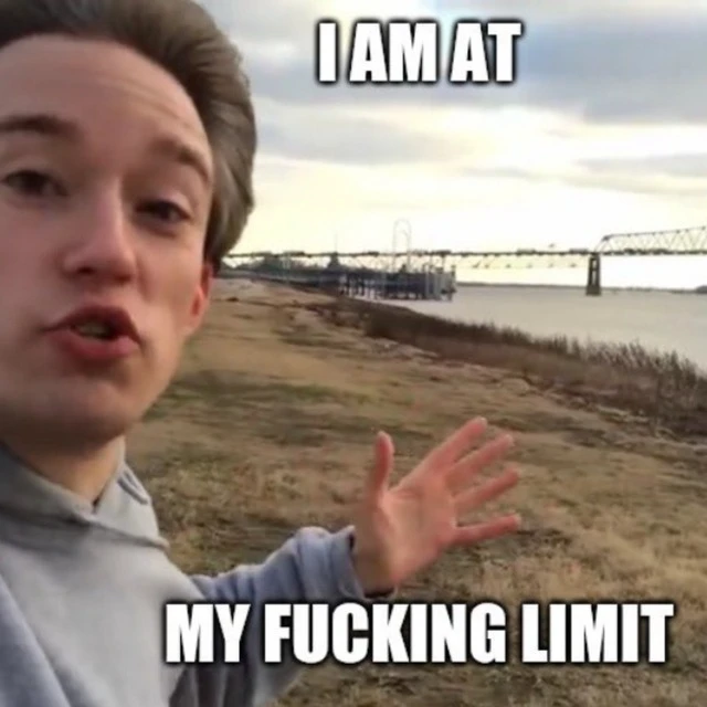 Picture of Tom Scott with the caption:

I AM AT

MY FUCKING LIMIT