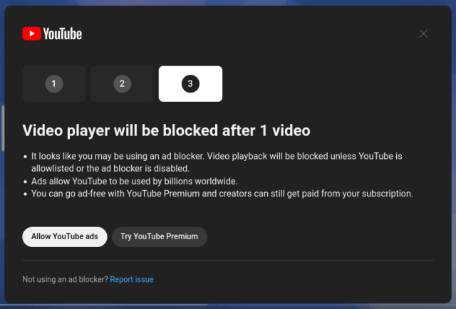 YouTube's warning that video playback will be blocked unless I disable adblocking or start paying Google for a premium account.