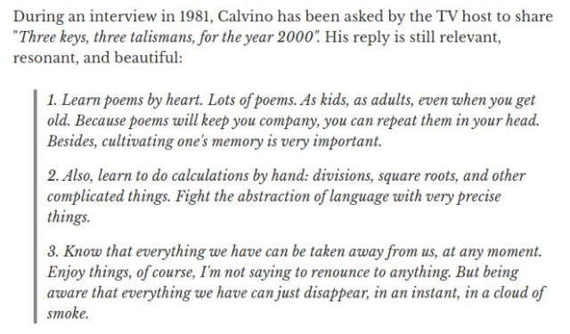 Italo Calvino gives advice in the year 2000: Memorize Poems, Do math, Embrace the ephemeral nature of life. 