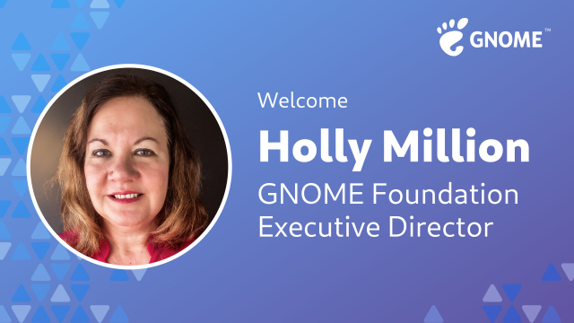 Welcome Holly Million, GNOME Foundation Executive Director