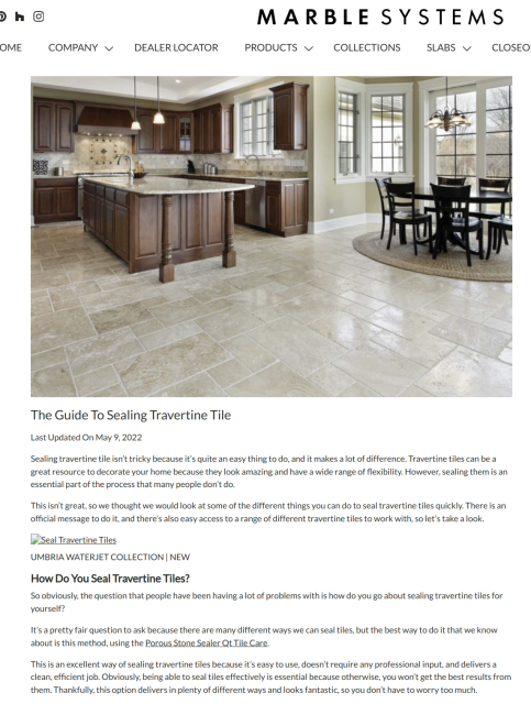The Guide To Sealing Travertine Tile
Last Updated On May 9, 2022
Sealing travertine tile isn’t tricky because it’s quite an easy thing to do, and it makes a lot of difference. Travertine tiles can be a great resource to decorate your home because they look amazing and have a wide range of flexibility. However, sealing them is an essential part of the process that many people don’t do. 

This isn’t great, so we thought we would look at some of the different things you can do to seal travertine tiles quickly. There is an official message to do it, and there’s also easy access to a range of different travertine tiles to work with, so let’s take a look. 

Seal Travertine Tiles
UMBRIA WATERJET COLLECTION | NEW
How Do You Seal Travertine Tiles?
So obviously, the question that people have been having a lot of problems with is how do you go about sealing travertine tiles for yourself?

It’s a pretty fair question to ask because there are many different ways we can seal tiles, but the best way to do it that we know about is this method, using the Porous Stone Sealer Qt Tile Care. 

This is an excellent way of sealing travertine tiles because it’s easy to use, doesn’t require any professional input, and delivers a clean, efficient job. Obviously, being able to seal tiles effectively is essential because otherwise, you won’t get the best results from them. Thankfully, this option delivers in plenty of different ways and looks fantastic, so you don’t have to worry too much.