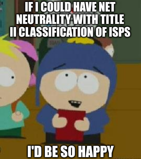 Title II Classification for ISPs would be great!