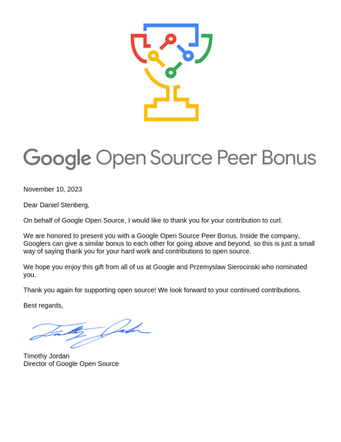 Dear Daniel Stenberg,
On behalf of Google Open Source, I would like to thank you for your contribution to curl