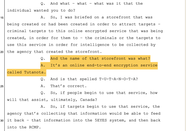 Screenshot of court transcript:

Q. And what - what - what was it that the individual wanted you to do?

A. So, I was briefed on a storefront that was being created or had been created in order to attract targets - criminal targets to this online encrypted service that was being created, in order for them to - the criminals or the targets to use this service in order for intelligence to be collected by the agency that created the storefront. 

Q. And is that spelled T-U-T-A-N-O-T-A? 

A. That’s correct. 