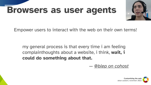 Browsers as user agents
Empower users to interact with the web on their own terms!
my general process is that every time i am feeling complainthoughts about a website, i think, wait, i could do something about that. — @blep on cohost