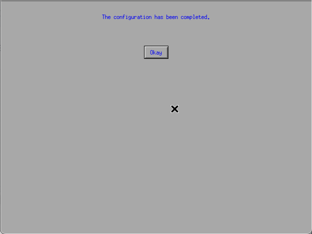The configuration has been completed. Okay