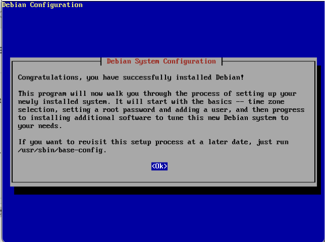 ASCII window saying:
Congratulations, you have successfully installed Debian! 