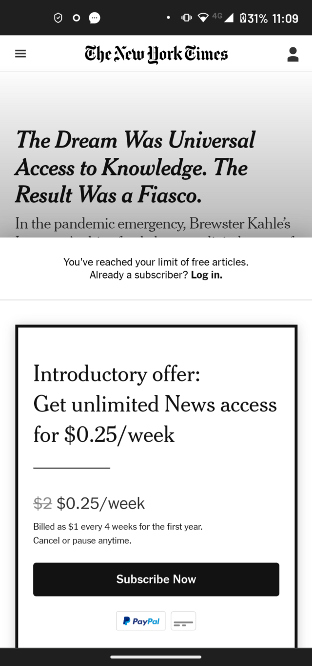 Screenshot of New York Times article "The Dream Was Universal Access to Knowledge. The Result Was a Fiasco"

Under it the paywall asks you to subscribe to access the content. Lol. 