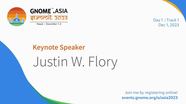 GNOME Asia 2023 Keynote Speaker: Justin W. Flory