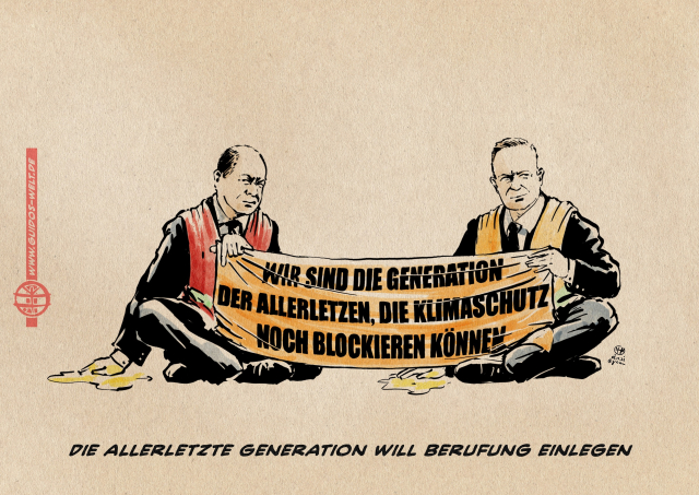 Illustration: Scholz und Wissing als Klimaaktivisten auf der Straße festgeklebt mit einem Banner auf dem steht: Wir sind die Generation der Allerletzten, die Klimaschutz noch blockieren können.
Textzeile: Die allerletzte Generation will Berufung einlegen.