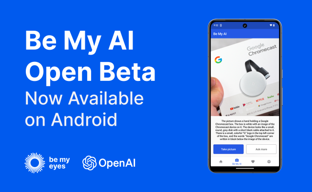 Preview of Be My AI interface on Android. Text reading: Be My AI Open Beta, Now Available on Android