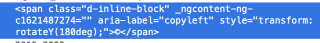 a block of CSS showing that the element is just a normal copyright symbol with 180 degree Y rotation.