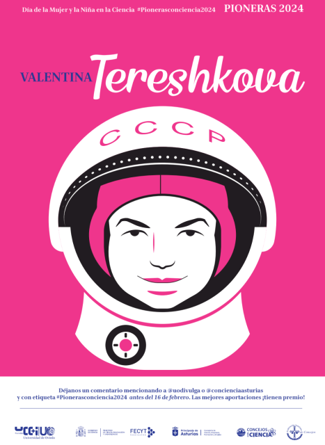 Cartel del Día de la Mujer y la Niña en la Ciencia PIONERAS 2024 presentado por la Universidad de Oviedo y el Principado de Asturias.

Sobre un fondo rosa se muestra la caricatura de la cara de Valentina Tereshkova