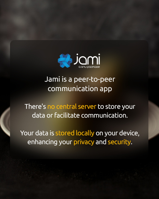 Jami is a peer-to-peer communication app. There's no central server to store your data or facilitate communication.
Your data is stored locally on your device, enhancing your privacy and security. 