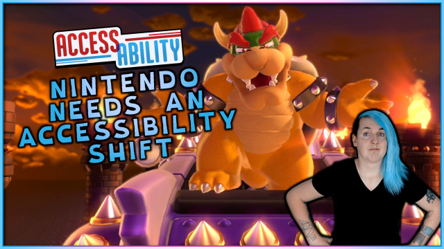 Bowser is stood on a car. Laura is in the lower right. Text reads Access-Ability. Nintendo Needs an accessibility shift. 
